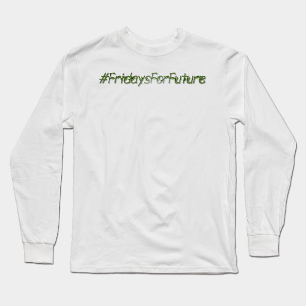 Fridays for Future Writing Long Sleeve T-Shirt by emyzingdesignz